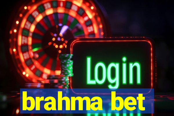 brahma bet