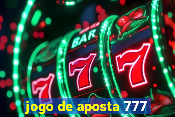 jogo de aposta 777