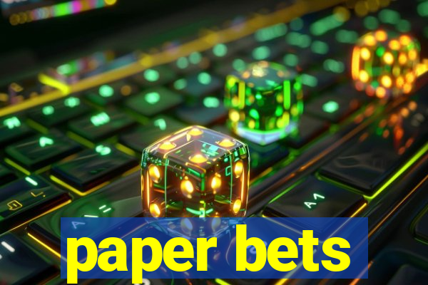 paper bets