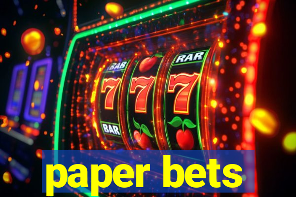 paper bets