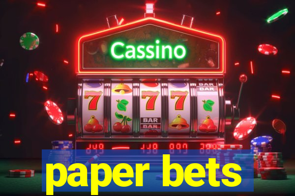 paper bets