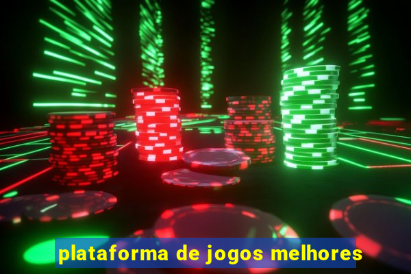 plataforma de jogos melhores