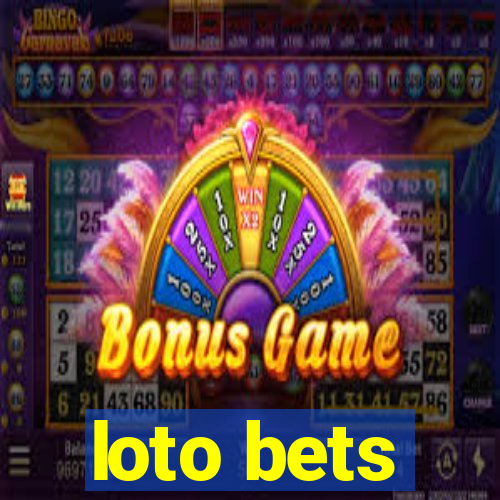 loto bets