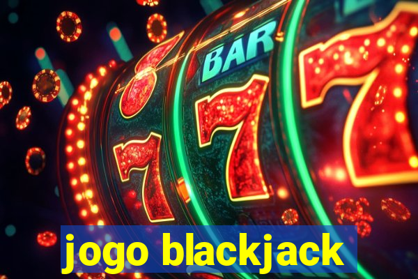 jogo blackjack