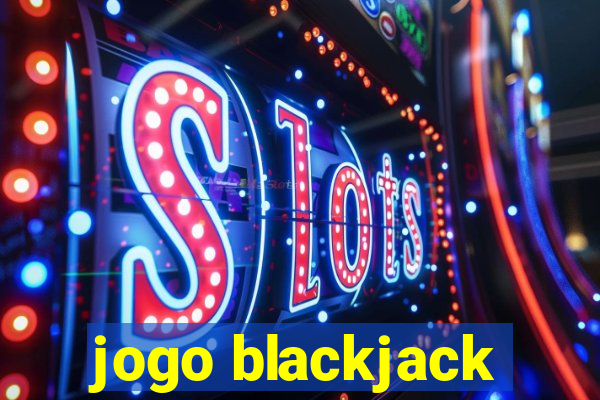 jogo blackjack