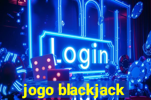 jogo blackjack