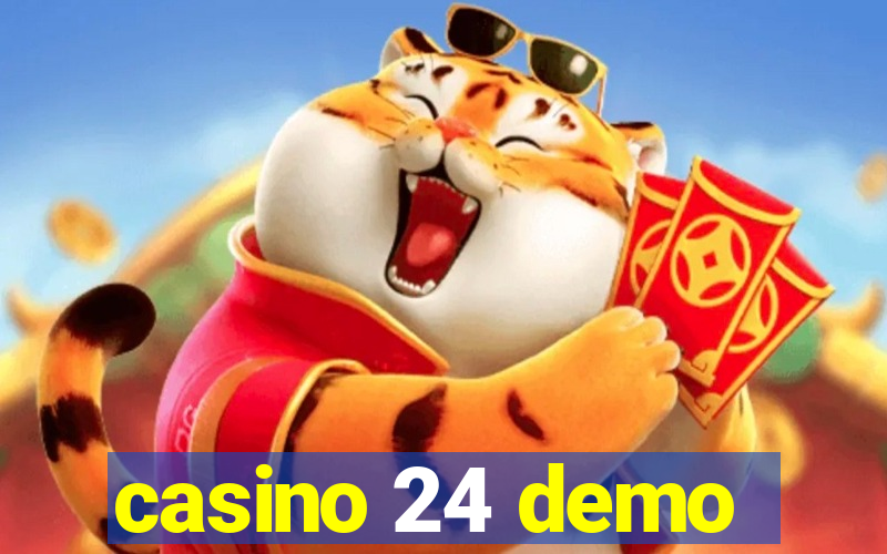 casino 24 demo