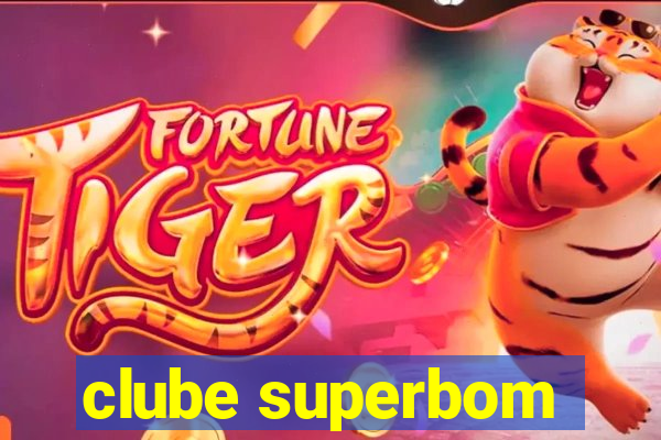 clube superbom