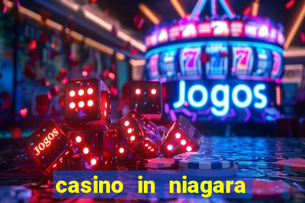 casino in niagara falls ontario