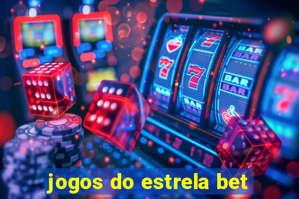 jogos do estrela bet