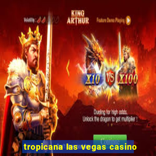 tropicana las vegas casino