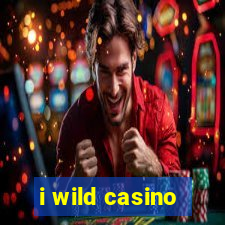 i wild casino