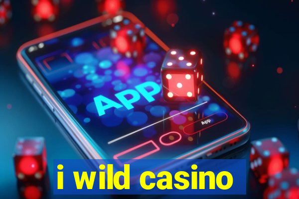 i wild casino