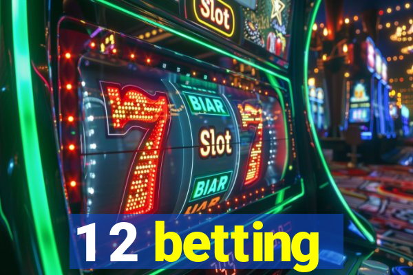 1 2 betting