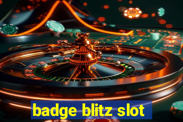 badge blitz slot