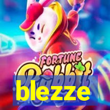 blezze