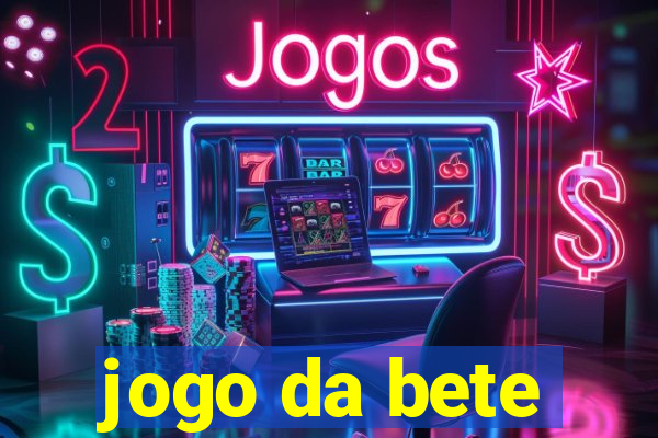 jogo da bete