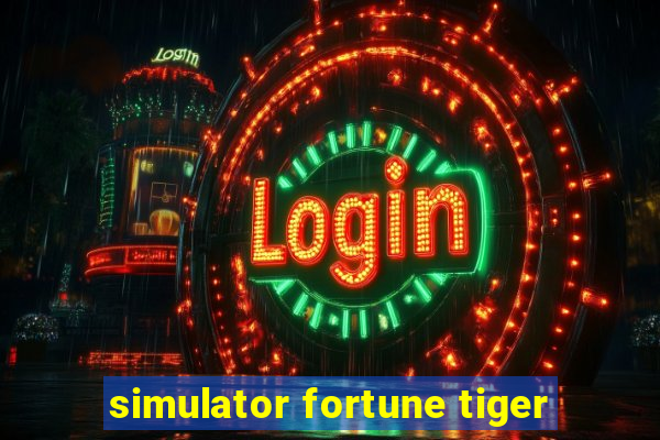 simulator fortune tiger