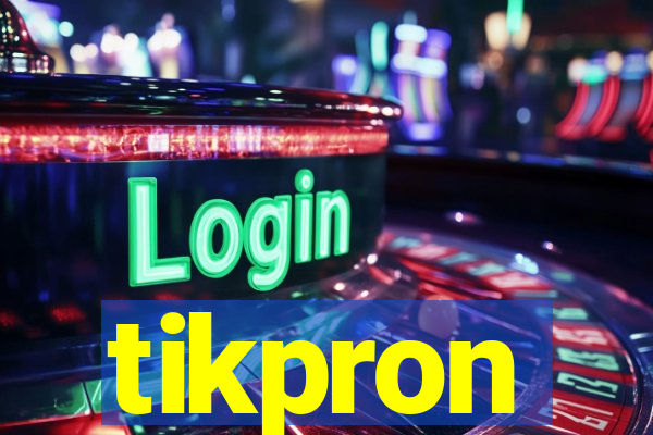 tikpron