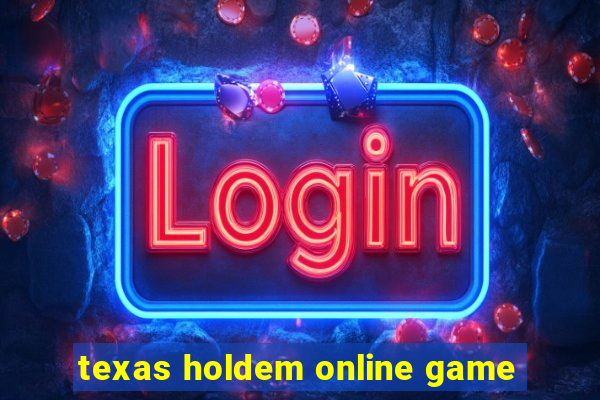 texas holdem online game