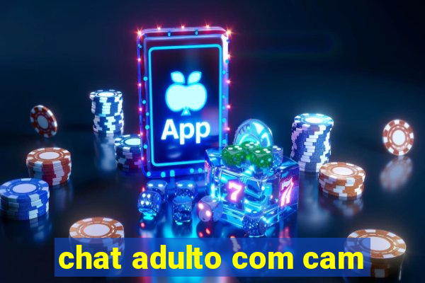 chat adulto com cam