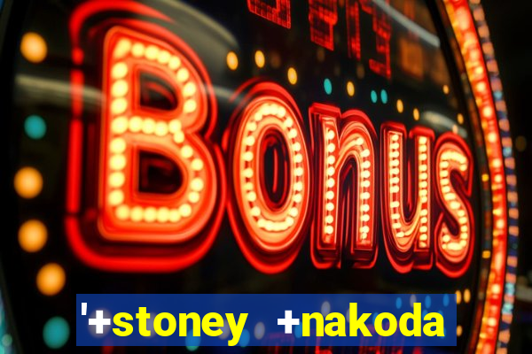 '+stoney +nakoda resort and +casino