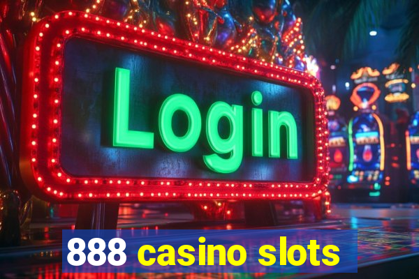 888 casino slots