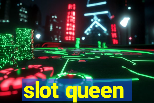 slot queen