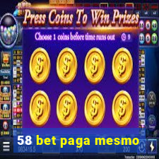 58 bet paga mesmo