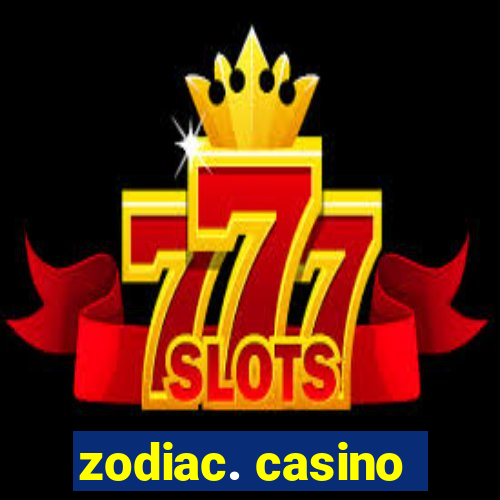 zodiac. casino