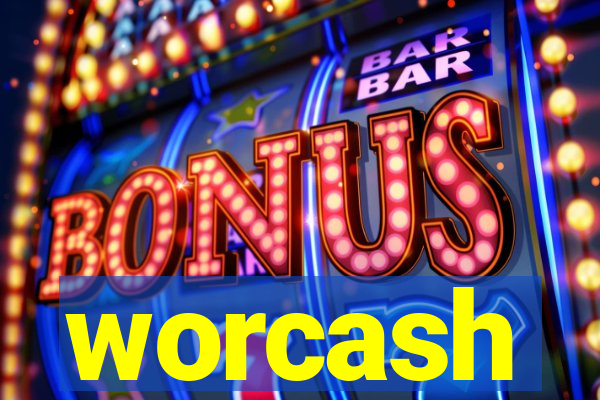 worcash