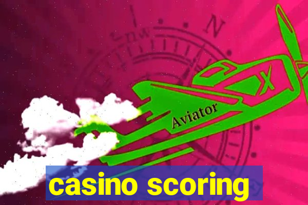 casino scoring