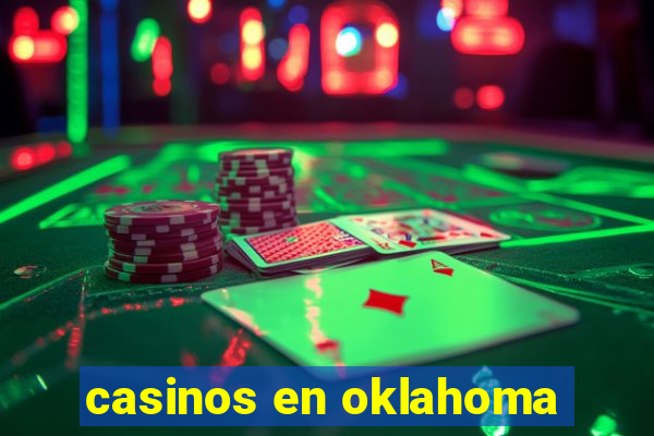 casinos en oklahoma