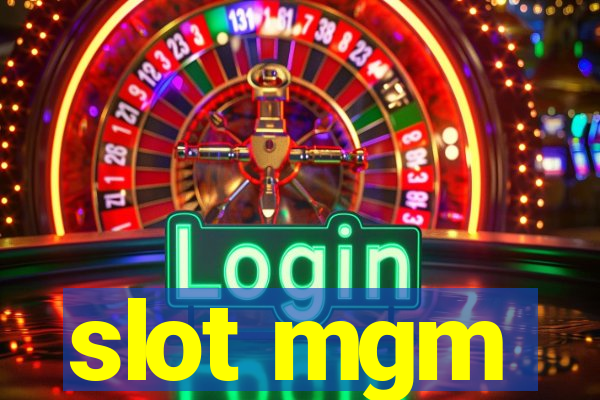 slot mgm