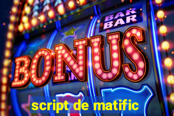 script de matific