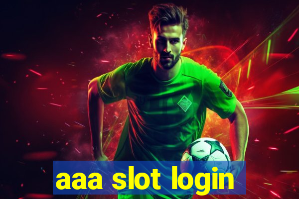 aaa slot login