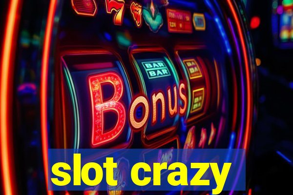 slot crazy