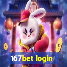 167bet login