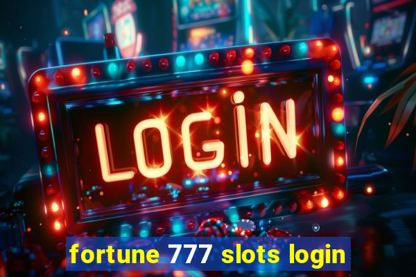 fortune 777 slots login