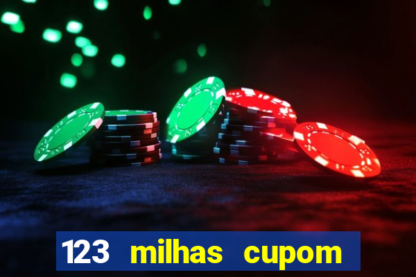 123 milhas cupom de desconto