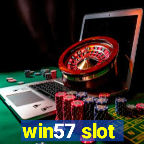 win57 slot