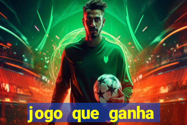 jogo que ganha dinheiro de verdade tigre