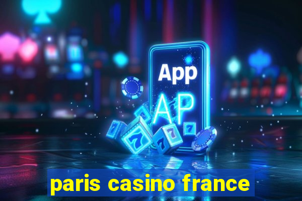 paris casino france