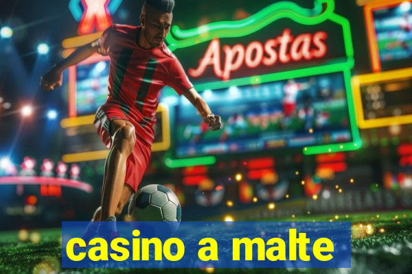 casino a malte