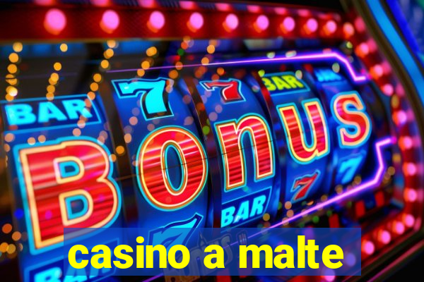 casino a malte