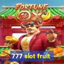 777 slot fruit