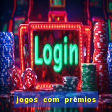 jogos com prêmios em dinheiro