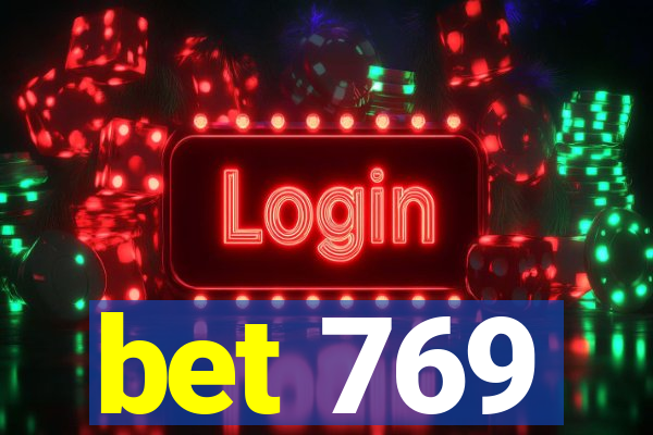 bet 769