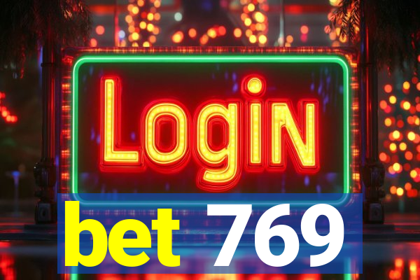 bet 769