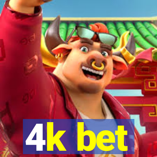 4k bet